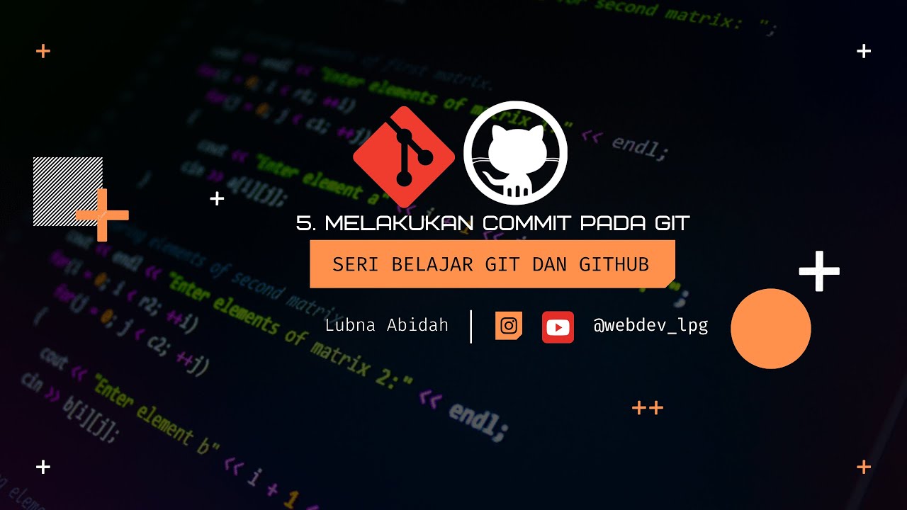 5. Membuat Commit pada Git [Reupload] (Seri Belajar Git dan Github ...