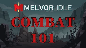 Combat 101 - Melvor Idle