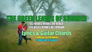 The Green Leaves of Summer(Lyrics & Chords) Traduzido em Português/Traducido al Español.