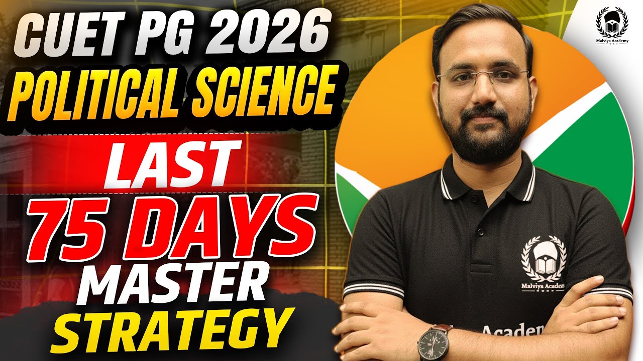 CUET PG 2026 MA Political Science | Last 75 Days Master Strategy🔥How to ...
