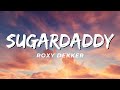 Roxy Dekker - Sugardaddy (Lyrics)