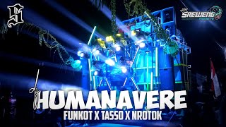 DJ FUNKOT HUMANAVERE X TASSO GANK REMIXER BY SREWENG PROJECTS