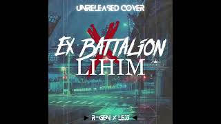 Lihim (Ex Battalion Unreleased) - Lejj & R-Gen (cover)