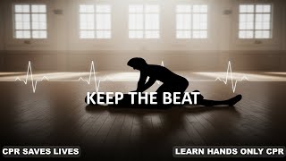 KEEP THE BEAT (Hands-Only CPR Lyric Video)