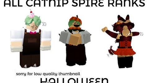 Catnip Spire all ranks! (halloween update)