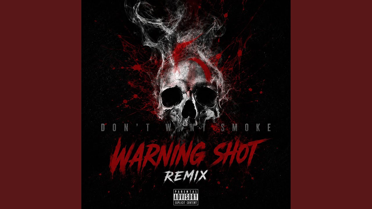 YouTubeでDon't Want Smoke (Warning shot remix)を視聴 YouTubeでDon't Want Smoke (Warning shot remix)を視聴