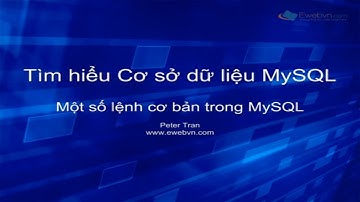 Tìm hiểu MySQL - Một số lệnh cơ bản