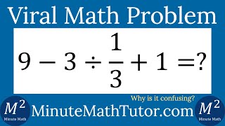 Viral PEMDAS Math Problem | 9-3÷1/3+1=? | Minute Math