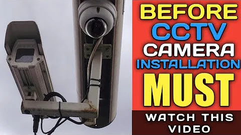 THINGS TO KNOW BEFORE BUYING CCTV CAMERA