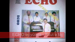 ECHO együttes - Elfut a táj