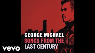 Video thumbnail of "George Michael - Where or When/Silence/It's Alright With Me (Can Can) [Audio]"