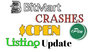 Bitmart Crashes on cPen Listing || Other Exchanges to Trade $CPEN || New Update
