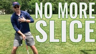 HOW TO GET RID OF YOUR SLICE!