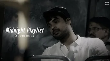 Malayalam Midnight Playlist [ reverbed ]