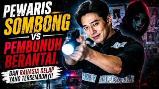 Plot Twist! Pewaris Sombong Jadi Polisi dan Ungkap Misteri Pembunuhan Berantai