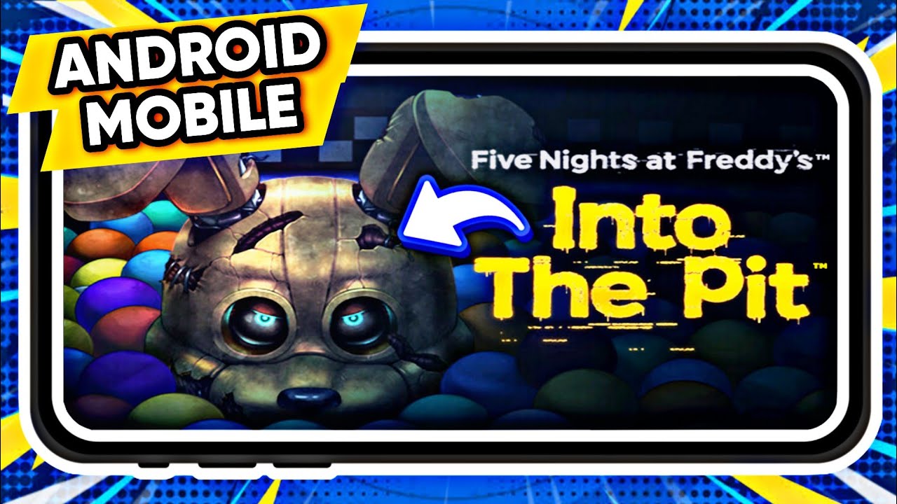 SAIU! FNAF INTO THE PIT MOBILE PARA CELULAR ANDROID - Five Nights at ...