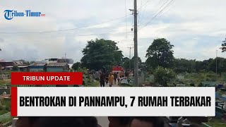🔴Penyebab Bentrokan Pecah di Pannampu |Warga Saphiria vs Borta | 7 Rumah Terbakar