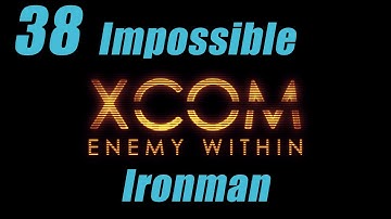 XCOM EW Impossible Ironman LP - Part 38 Blaster Launcher Fun!!!