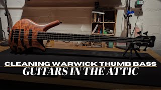 : Cleaning a WARWICK THUMB BASS! | Guitars In The Attic