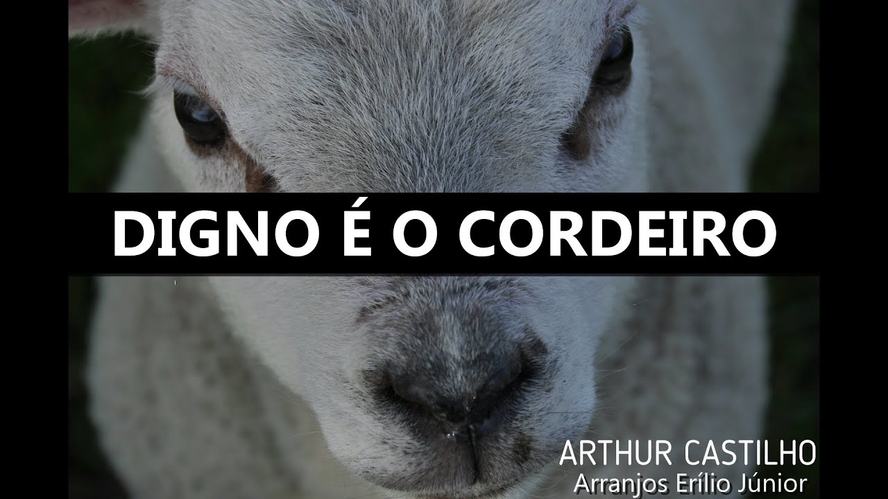 DIGNO É O CORDEIRO - YouTube