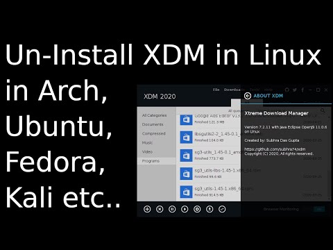 Uninstall XDM from Linux | UnInstall XDM from Ubuntu | UnInstall XDM from Arch | UnInstall XDM Kali