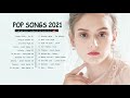 Pop Hits 2021 - Bebe Rexha, Ariana Grande, Sia, Shawn Mendes, Taylor Swift, Sam Smith, Dua Lipa