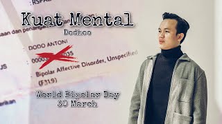 Dodhoo - Kuat Mental (Official Music Video) Lagu Tentang Kesehatan Mental | World Bipolar Day