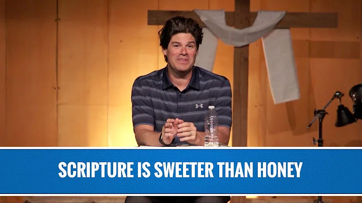 Scripture Is Sweeter Than Honey | June 17, 2020