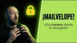 Mailvelope: cifra correos desde tu navegador · 11.18