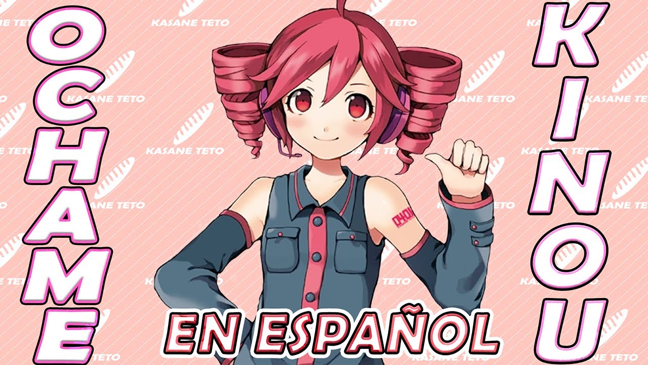 Ochame Kinou ( Fukkireta ) / Cover en Español Teto UTAU - YouTube