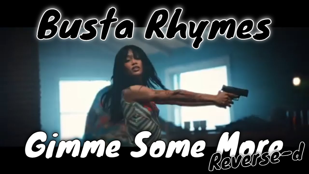WTH? Busta Rhymes Gimme Some More backwards is wild YouTube
