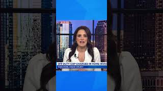 OFF-DUTY COP CHARGED IN HOME INVASION & OFFICERS GRADUATE POLICE ACADEMY