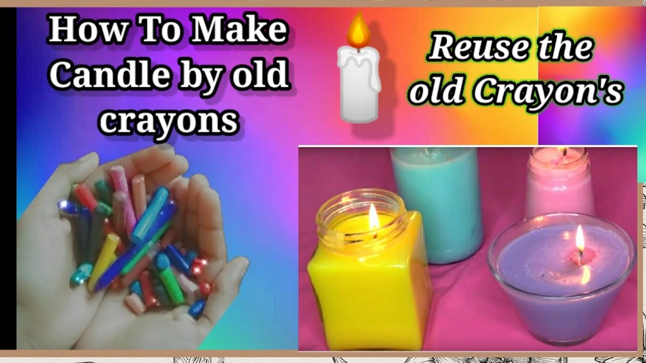 How to make Candle by old crayons ll Reuse the old crayons/