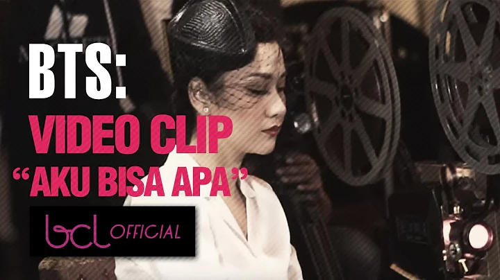 Bunga Citra Lestari - [Behind The Scene] Aku Bisa Apa?