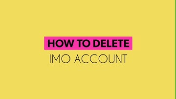 How to Delete Imo Account in Android phone easily