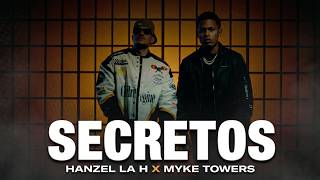 Hanzel La H ❌ Myke Towers - Secrets (Lyrics)