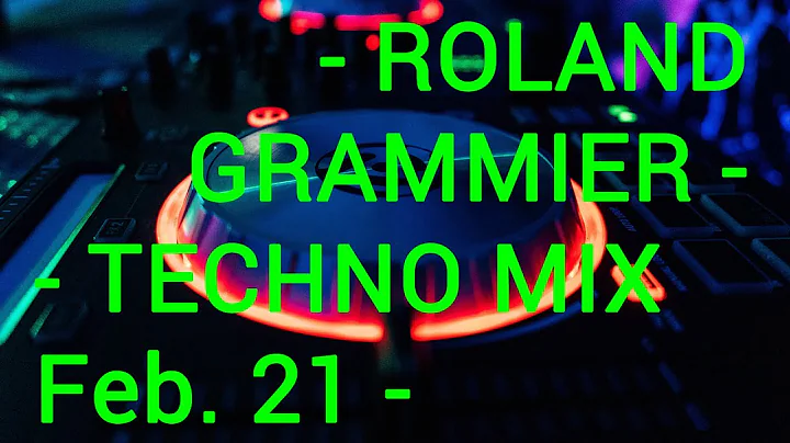 Roland Grammier Techno Mix Feb 2021
