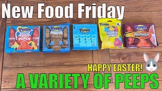 NEW FOOD FRIDAY | An Easter Favorite | Peeps in various flavors