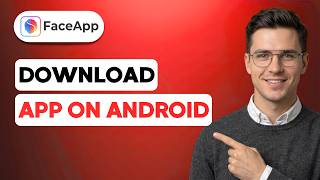 How to Download FaceApp on Android [2026 Full Guide] screenshot 2