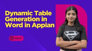2/2 Docx from Dynamic Template | Creating Dynamic Word Tables in Appian | Appian Word Doc Tutorial