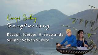 KACAPI SULING - SANGKURIANG (JOEN & SOFYAN)