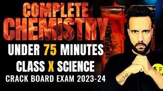 Complete Chemistry under 75 Minutes | Class 10th Science Board Exam 2023-24 with Ashu Sir