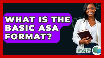 What Is The Basic ASA Format? - The Language Library