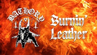 BATHORY - Burnin' Leather (LYRIC VIDEO - Unofficial, fanmade)