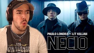 LUV REACCIONA A | PAULO LONDRA, LIT KILLAH - NECIO (OFFICIAL VIDEO)