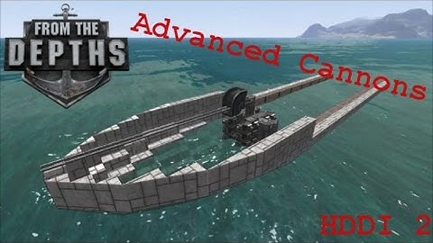 How Dim Does It | Episode 1 - APS/Advanced Cannons | From The Depths