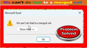 [FIXED] We Can’t do that to a Merged Cell in Excel.
