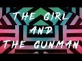 RJ Thompson - The Girl &amp; The Gunman (Lyric Video)