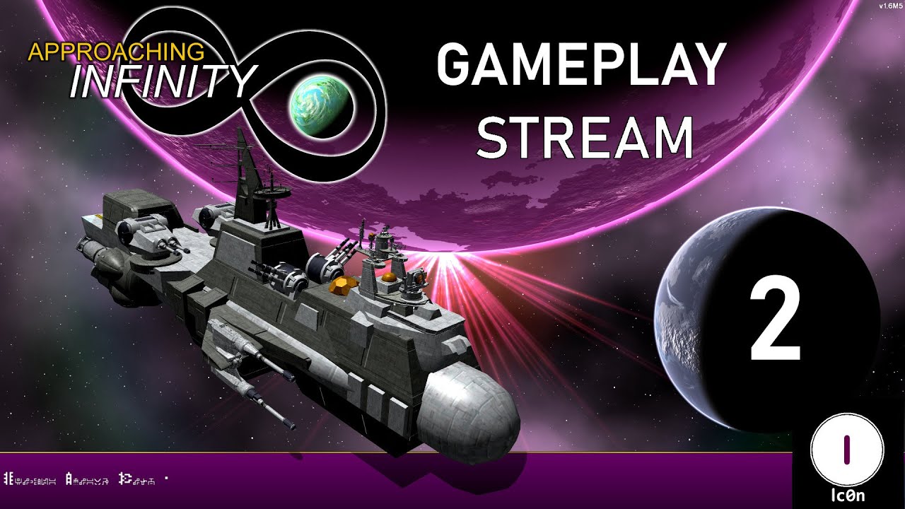 Approaching Infinity Gameplay Stream Ep 02 - Lets Play - YouTube