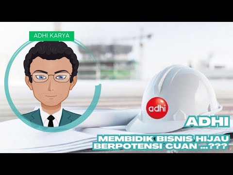 Bicara Saham - Review Saham ADHI (PT. Adhi Karya.Tbk) Semester I 2023